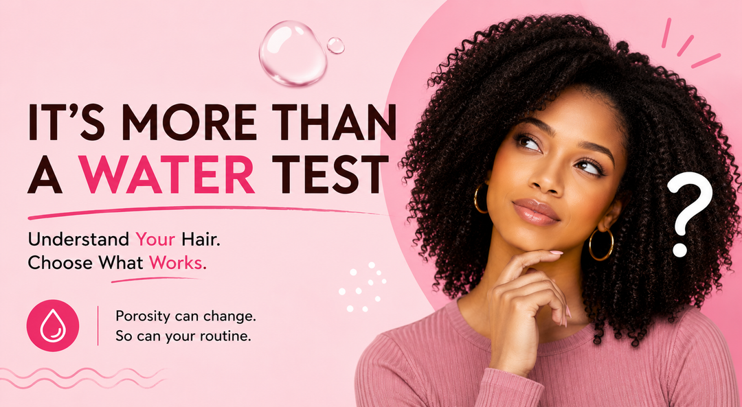 Hair Porosity Explained: Why the Water Float Test Isn't Enough