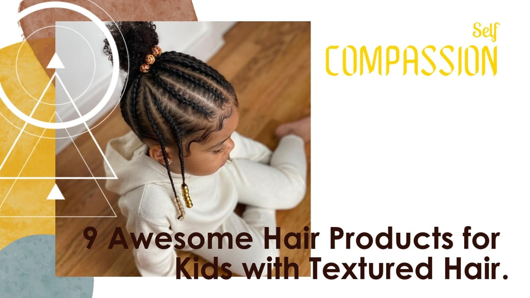 9 Awesome Hair Products for Kids with Textured Hair