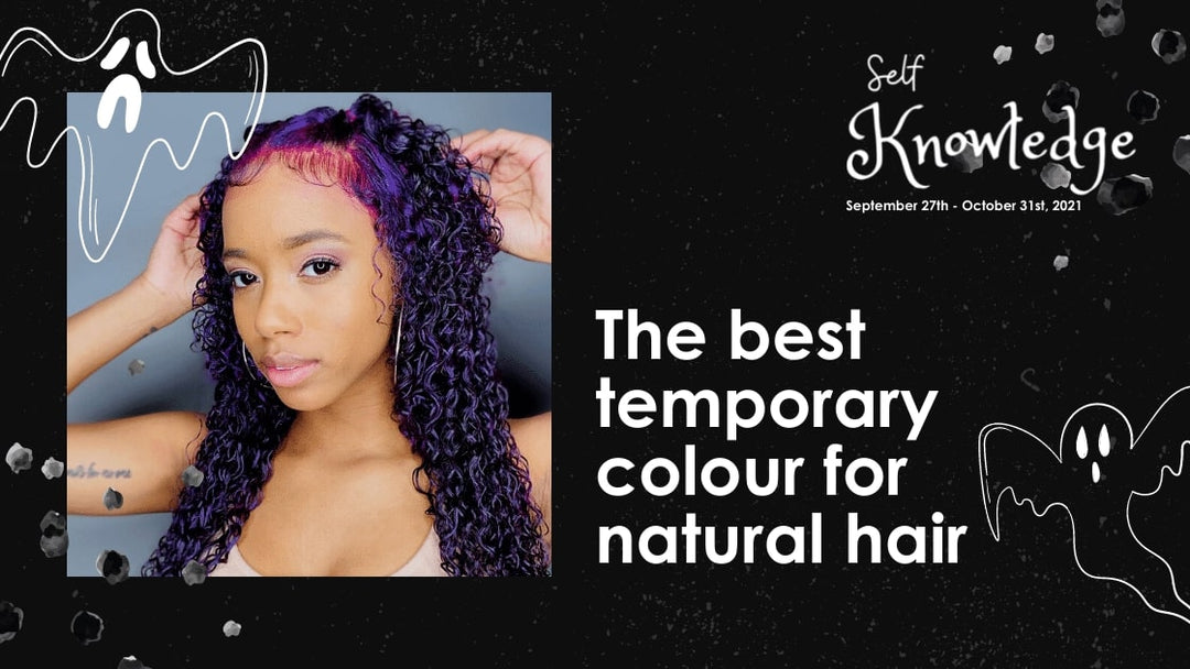 The Best Temporary Colour for Natural Hair