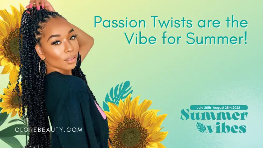 Passion Twists Are the Vibe for Summer!