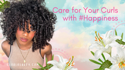 Care for Your Curls with #Happiness