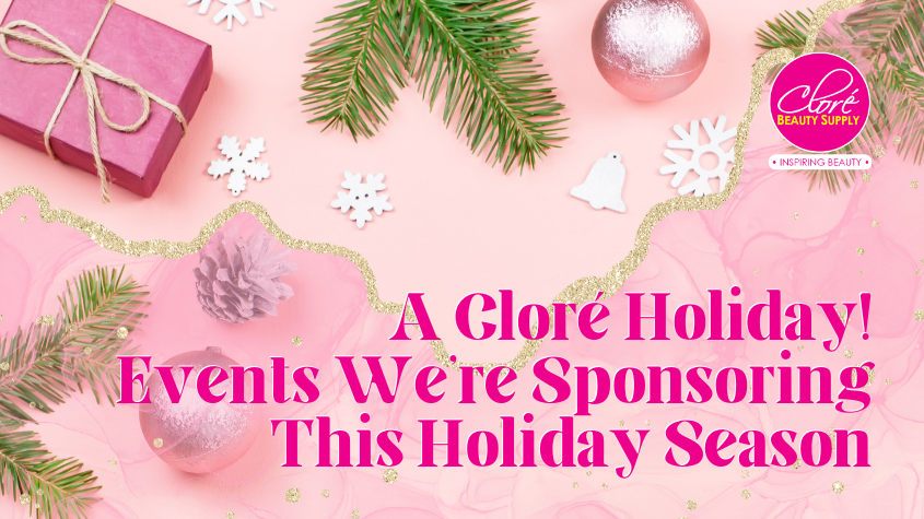 A Cloré Holiday - Events We're Sponsoring This Holiday Season