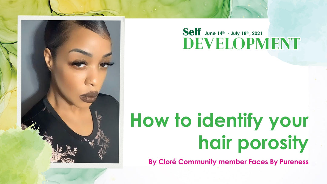 How to Identify Your Hair Porosity