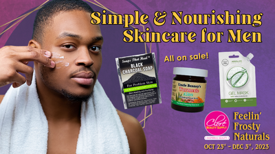 Simple & Nourishing Skincare for Men