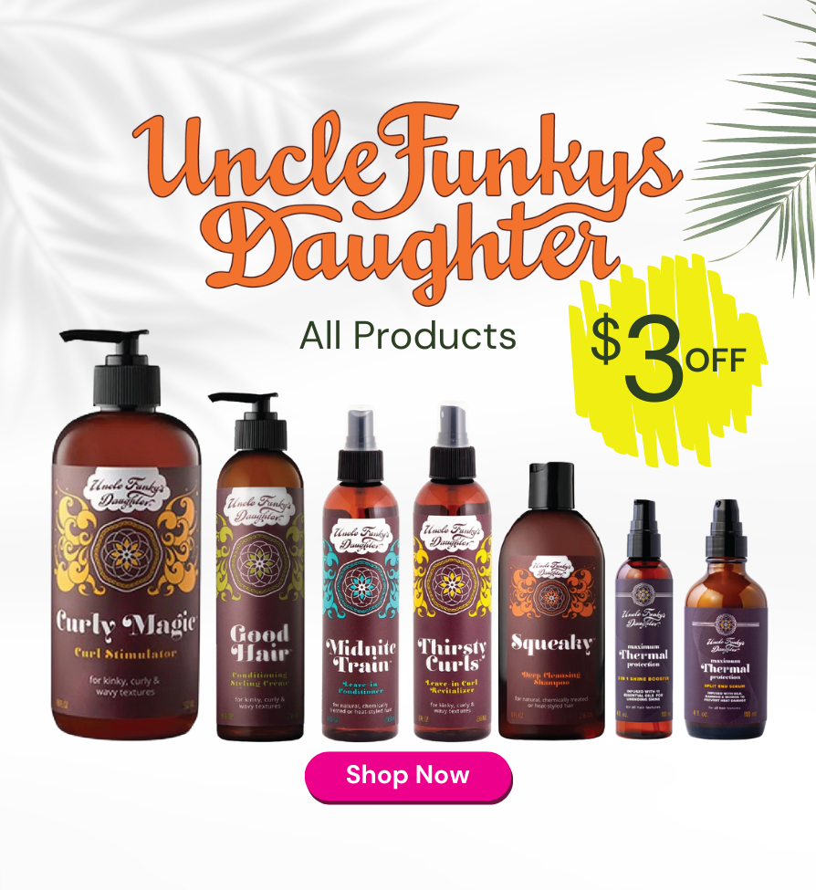 Uncle Funky's Daughters  all products $3 off