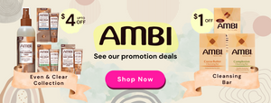 Ambi Sale- Even and Clear collection up to $4 off- Cleansing bar up to $1 off